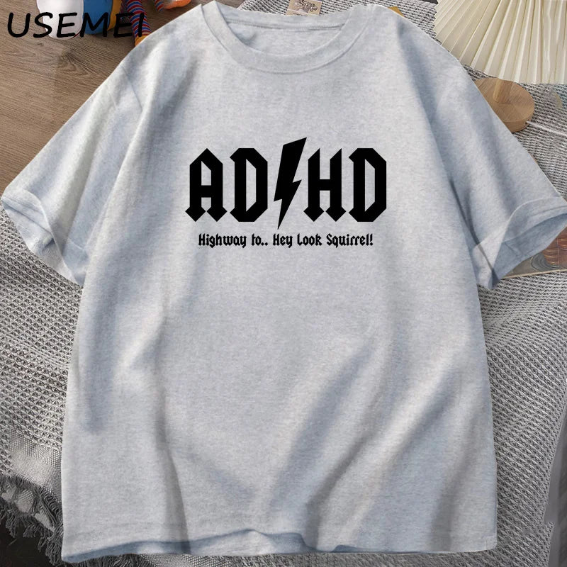 تيشيرت ADHD Highway Hey Look Squirrel للرجال والنساء، تي شيرت روك أند رول، ملابس شارع، قمصان رجالية، بلوزات للجنسين