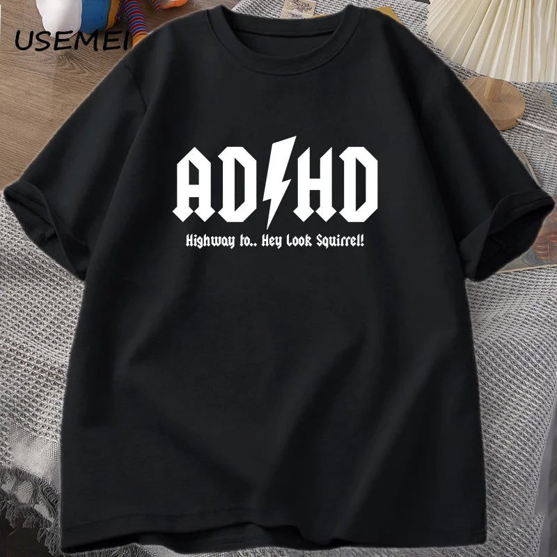 تيشيرت ADHD Highway Hey Look Squirrel للرجال والنساء، تي شيرت روك أند رول، ملابس شارع، قمصان رجالية، بلوزات للجنسين